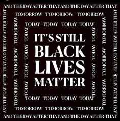 it's still black lives matter and the day after that today tomorrow tomorrow tomorrow tomorrow tomorrow tomorrow tomorrow tomorrow tomorrow tomorrow tomorrow tomorrow tomorrow tomorrow tomorrow tomorrow tomorrow tomorrow tomorrow tomorrow tomorrow tomorrow