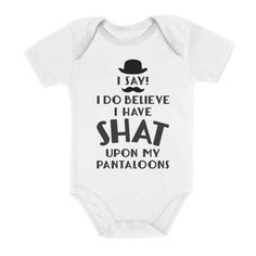 The Tstars I Do Believe I Have Shat Upon My Pantaloons Short Sleeve Onesie is the perfect gift for any baby! It will make a great gift for birthdays, baby shower, Christmas, Halloween, Thanksgiving or just because! Fitted Short Sleeve Fun Bodysuit, Fun Fitted Short Sleeve Bodysuit, Fun Black Cotton Onesie, Playful Cotton Onesie With Character Print, Funny Short Sleeve Onesie With Letter Print, Playful Unisex Onesie With Cartoon Print, Playful Cotton Bodysuit With Letter Print, Stretch Cotton Onesie For Playtime, Fitted Cartoon Print Onesie With Short Sleeves