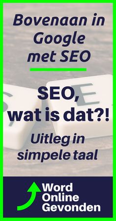 a green and white sign that says, bovenaann in google met seo