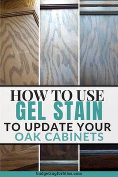 how to use gel stain to update your oak cabinets