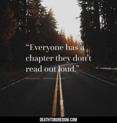 an empty road with the words everyone has a character they don't read out loud