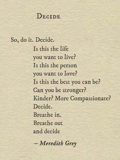 an old poem written in black ink with the words decide, so do it decide