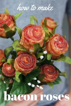 a person holding a bunch of flowers with the words how to make bacon roses on it