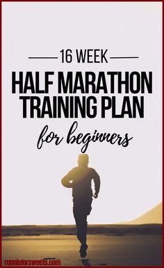 a man running with the words 16 week half marathon training plan for beginners