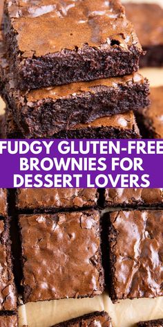 fudgey gluten - free brownies for dessert lovers are the best