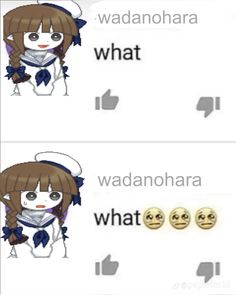 two anime avatars with different expressions on them, one saying what? and the other saying