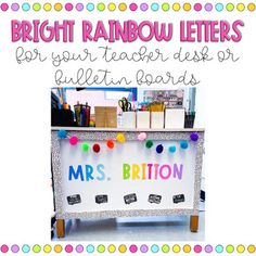 a bulletin board with the words bright rainbow letters for your teacher desk or bulletin board