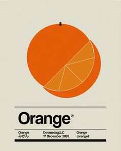 an orange poster with the words orange on it