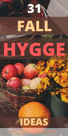 the words 31 fall hygge are overlaid with apples and oranges