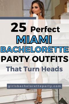 a woman standing on some steps with the words 25 perfect miami bachelor party outfits that turn heads