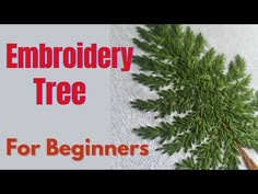 the embroidery tree for beginners