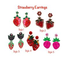 "Strawberry Earring * 1 pair * Style 1 Size: approx. 3\" x 1.75\" * Style 2 Size: approx. 3\" x 2\" * Style 3 Size: approx. 3.25\" x 1.25\" * Style 4 Size: approx. 2.5\" x 1.3\" * Style 5 Size: approx. 3\" x 1.5\" * Push Back * Seed Beads" Trendy Red Beaded Earrings, Trendy Red Beaded Earrings As Gift, Trendy Red Beaded Earrings For Gift, Seed Bead Fruit, Fruit Jewelry, Cherry Earrings, Fruit Earrings, Red Strawberry, Cute Fruit