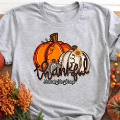 Handmade Thankful Fall Shirt Please Message What Color Shirt You Would Like This. Design On Can Also Be Applied To Hoodies For An Upcharge. These Are Unisex Sized Shirts Grandma With Grandkids, Pumpkin Flower, Leopard Shirt, Autumn T Shirts, Pumpkin Colors, Thankful And Blessed, Personalized Grandma, Pumpkin Shirt, Personalized Clothes