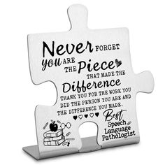 a puzzle piece with the words never forget you are the pieces that make the difference