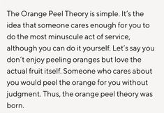 an orange peel is simple it's the idea that someone cares enough for you to do the most muscle act of service