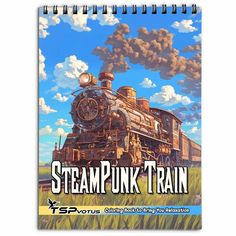 a spiral notebook with steampunk's train on the front and back cover