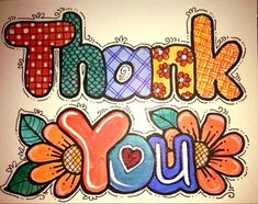 the words thank you are written in colorful letters with flowers and leaves on top of it