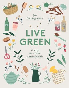 the cover of live green magazine, featuring various flowers and gardening items on white paper