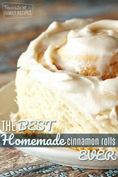 the best homemade cinnamon rolls ever on a white plate with text overlay that reads, the best homemade cinnamon rolls ever