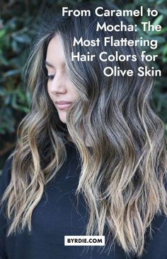 Best Hair Colours For Olive Skin, Hair Colors For Olive Skin Tone And Brown Eyes, Hair Color For Light Brown Eyes Olive Skin, Hair Colour Ideas For Olive Skin, Hair For Light Olive Skin Tone, Ashy Brown Hair Olive Skin, Olive Skin With Blonde Hair, Dyed Hair For Light Skin, Brown Hair For Olive Skin