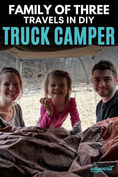 Follow the journey of a family of three living in their DIY truck camper. Get inspired—read their story now! #DIYCamper #FamilyTravel #TruckCamping