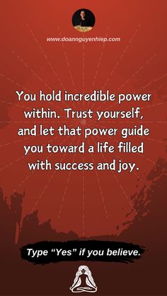 an image with the quote you hold incredible power within trust yourself and let that power guide you toward a life filled with success and joy