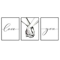 three black and white prints with hands holding each other's hand, the words love you