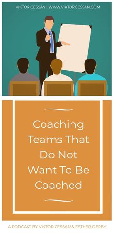 a poster with the words coaching teams that do not want to be coached