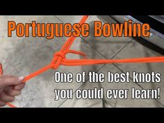 someone is tying an orange rope on the floor with their hand and saying, portuguese bowline one of the best knots you could ever learn