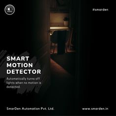 an advertisement for smart motion detector showing the light coming in from a dark room with a desk and chair