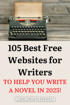 Image of vintage typewriter and title of pin which is 105 best free websites for writers to help you write a novel in 2025! Websites For Writers, Write A Novel, Free Websites, Writing Challenge, Writing Advice, Novel Writing, A Novel, Free Website, Writers