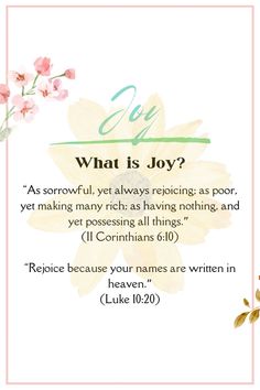 This pin is about Joy and the Scriptures 2 Corinthians 6:10 and Luke 10:20. Wallpaper Scripture, What Is Joy, Fruits Of The Holy Spirit, Matthew 6 25 34, The Effectual Fervent Prayer, The Fruits Of The Spirit, True Repentance, Jesus Help, Fruits Of The Spirit