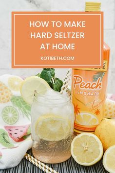 how to make hard seltzer at home with lemonade and water in mason jars