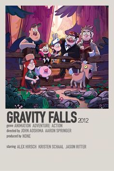 the poster for gravity falls 2012 with cartoon characters in front of trees and rocks,