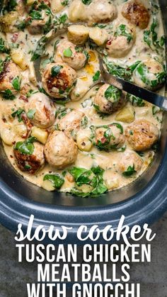 slow cooker tuscann chicken meatballs with gnocchi sauce and spinach