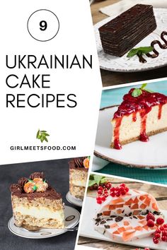 there are many different cakes and desserts on the plates with text overlay that reads 9 ukraine cake recipes