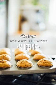 muffins sitting on top of an oven rack with the words, pumpkin spice muffins