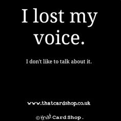 i lost my voice, i don't like to talk about it www thatcardshop co uk