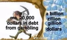 an image of a cartoon character holding a giant knife with the words billion dollars in debt from gambling dollars