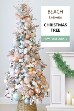 a white christmas tree with pink and blue ornaments on it in front of a sign that says beach themed christmas tree how to decorate