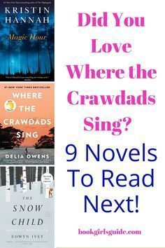 there are books to read next to each other and the title reads did you love where the crawdads sing? 9 novels to read next