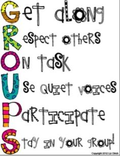 a poster with words that say get along respect others on task and to be quiet