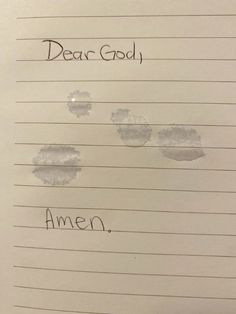 a piece of paper with writing on it that says dear god and amen written in black ink