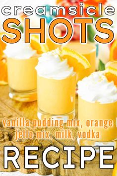 an advertisement for creamsice shots with oranges and whipped cream in the background