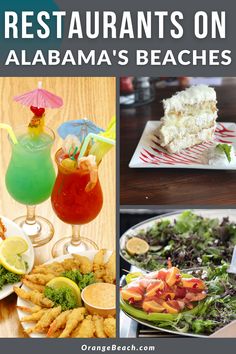 there are many different foods and drinks on the table with text overlay that says restaurants on alabama's beaches