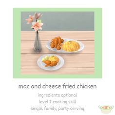 an advertisement for mac and cheese fried chicken on a table next to a vase with flowers