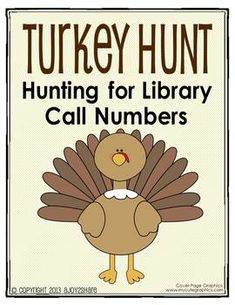 a turkey hunt sign with the words hunting for library call numbers