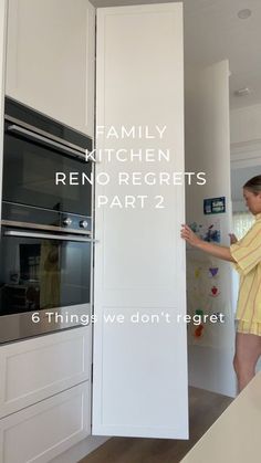 a woman standing in front of an oven with the words family kitchen reno regrets part 2