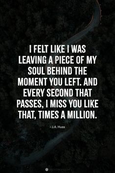 I felt like I was leaving a piece of my soul behind the moment you left. And every second that passes, I miss you like that, times a million. Bob Marley Love Quotes, I Miss Your Voice, When I Miss You, Missing You Quotes For Him, Thinking Of You Quotes, Miss You Too, Missing You Quotes, Missing Someone