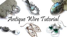 several different types of jewelry are shown with the words antique wire tattonal on it